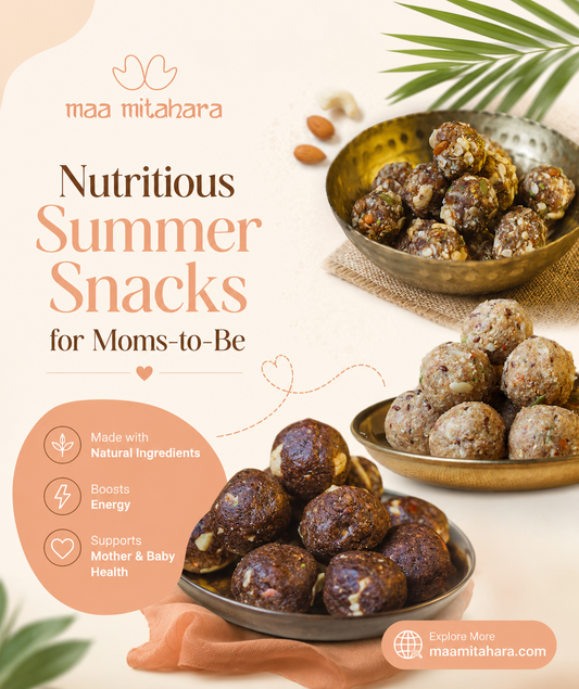 Nutritious Summer Snacks for Moms-to-Be | Maa Mitahara