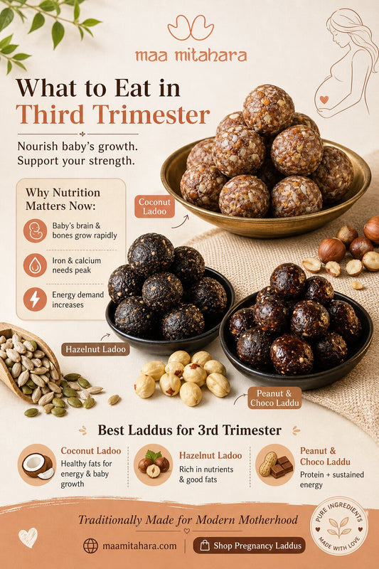 What to Eat in Third Trimester for Normal Birth & Baby Growth?